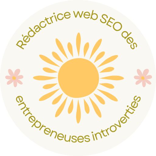 Rédactrice web SEO des entrepreneuses introverties